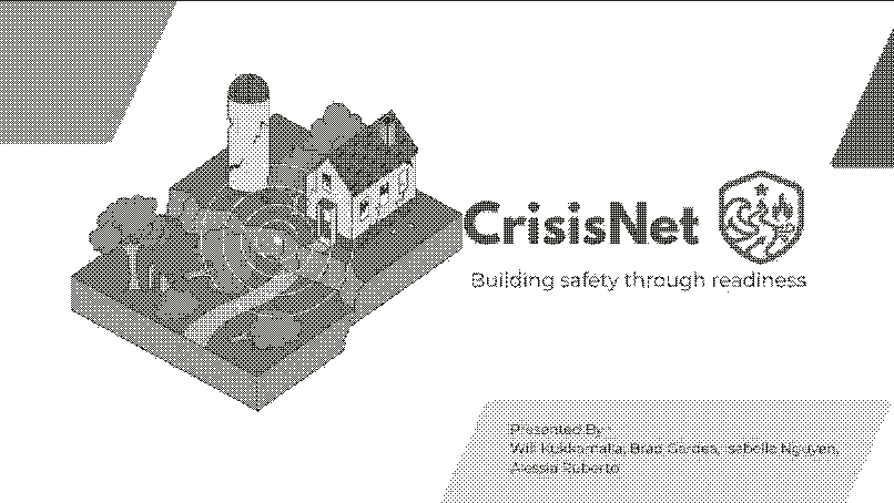 CrisisNet presentation artwork showing a neighborhood and the message Building safety through readiness